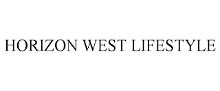 HORIZON WEST LIFESTYLE