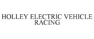 HOLLEY ELECTRIC VEHICLE RACING