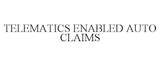 TELEMATICS ENABLED AUTO CLAIMS