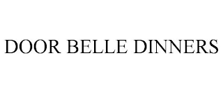 DOOR BELLE DINNERS