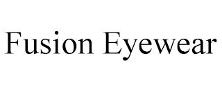 FUSION EYEWEAR