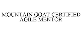 MOUNTAIN GOAT CERTIFIED AGILE MENTOR