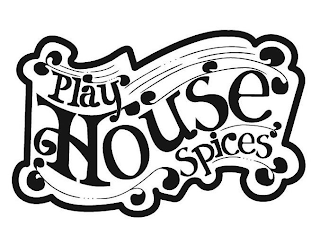 PLAY HOUSE SPICES