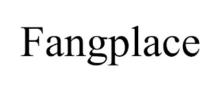 FANGPLACE