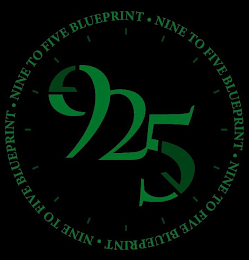 925 · NINE TO FIVE  BLUEPRINT · NINE TO FIVE BLUEPRINT · NINE TO FIVE BLUEPRINT · NINE TO FIVE BLUEPRINT ·