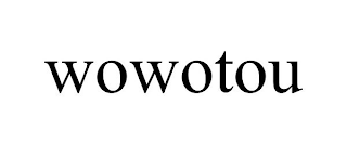 WOWOTOU