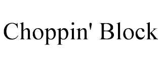 CHOPPIN' BLOCK