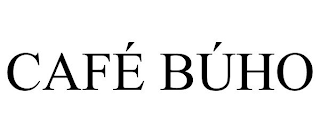 CAFÉ BÚHO