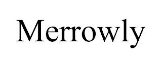 MERROWLY