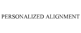 PERSONALIZED ALIGNMENT