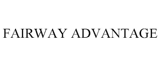 FAIRWAY ADVANTAGE