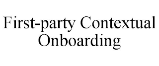 FIRST-PARTY CONTEXTUAL ONBOARDING