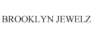 BROOKLYN JEWELZ