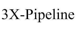 3X-PIPELINE