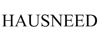 HAUSNEED