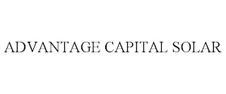 ADVANTAGE CAPITAL SOLAR