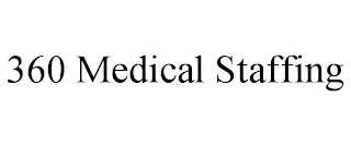 360 MEDICAL STAFFING
