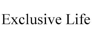 EXCLUSIVE LIFE