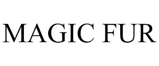 MAGIC FUR