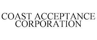 COAST ACCEPTANCE CORPORATION