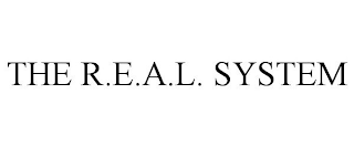 THE R.E.A.L. SYSTEM