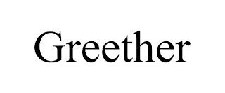 GREETHER