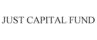 JUST CAPITAL FUND