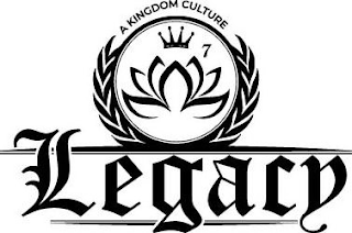 LEGACY 7 A KINGDOM CULTURE