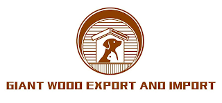 GIANT WOOD EXPORT AND IMPORT