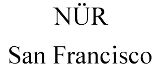 NÜR SAN FRANCISCO