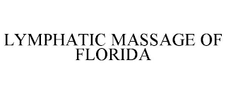 LYMPHATIC MASSAGE OF FLORIDA