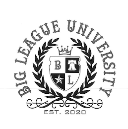 B L BIG LEAGUE UNIVERSITY EST. 2020