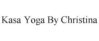KASA YOGA BY CHRISTINA