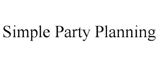 SIMPLE PARTY PLANNING