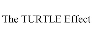 THE TURTLE EFFECT