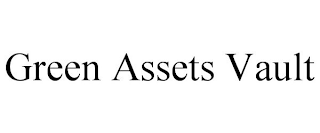 GREEN ASSETS VAULT