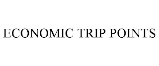 ECONOMIC TRIP POINTS