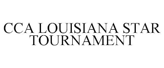 CCA LOUISIANA STAR TOURNAMENT