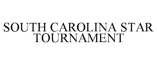 SOUTH CAROLINA STAR TOURNAMENT