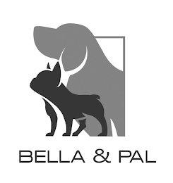 BELLA & PAL