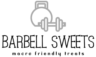 BARBELL SWEETS MACRO FRIENDLY TREATS