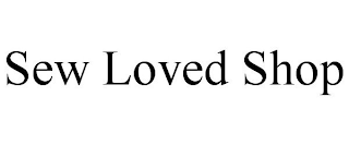 SEW LOVED SHOP