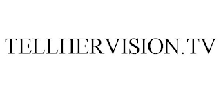 TELLHERVISION.TV