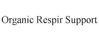 ORGANIC RESPIR SUPPORT