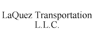 LAQUEZ TRANSPORTATION L.L.C.