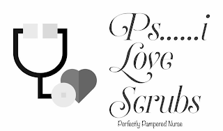 PS...... I LOVE SCRUBS PERFECTLY PAMPERED NURSE