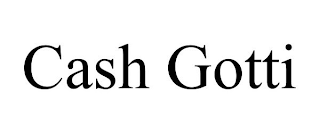 CASH GOTTI