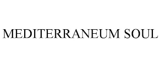 MEDITERRANEUM SOUL