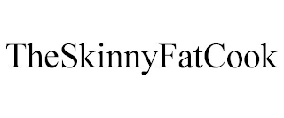 THESKINNYFATCOOK