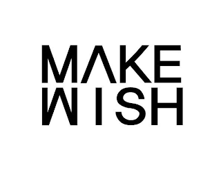 MAKE WISH